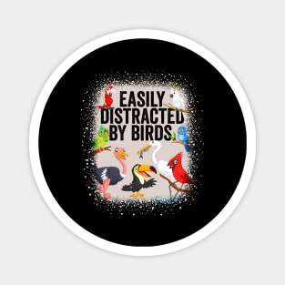 Easily Distracted By Birds Bird Watcher Bird Lover Magnet